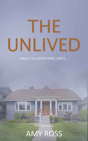 [Short Stories from Amy 02] • The Unlived